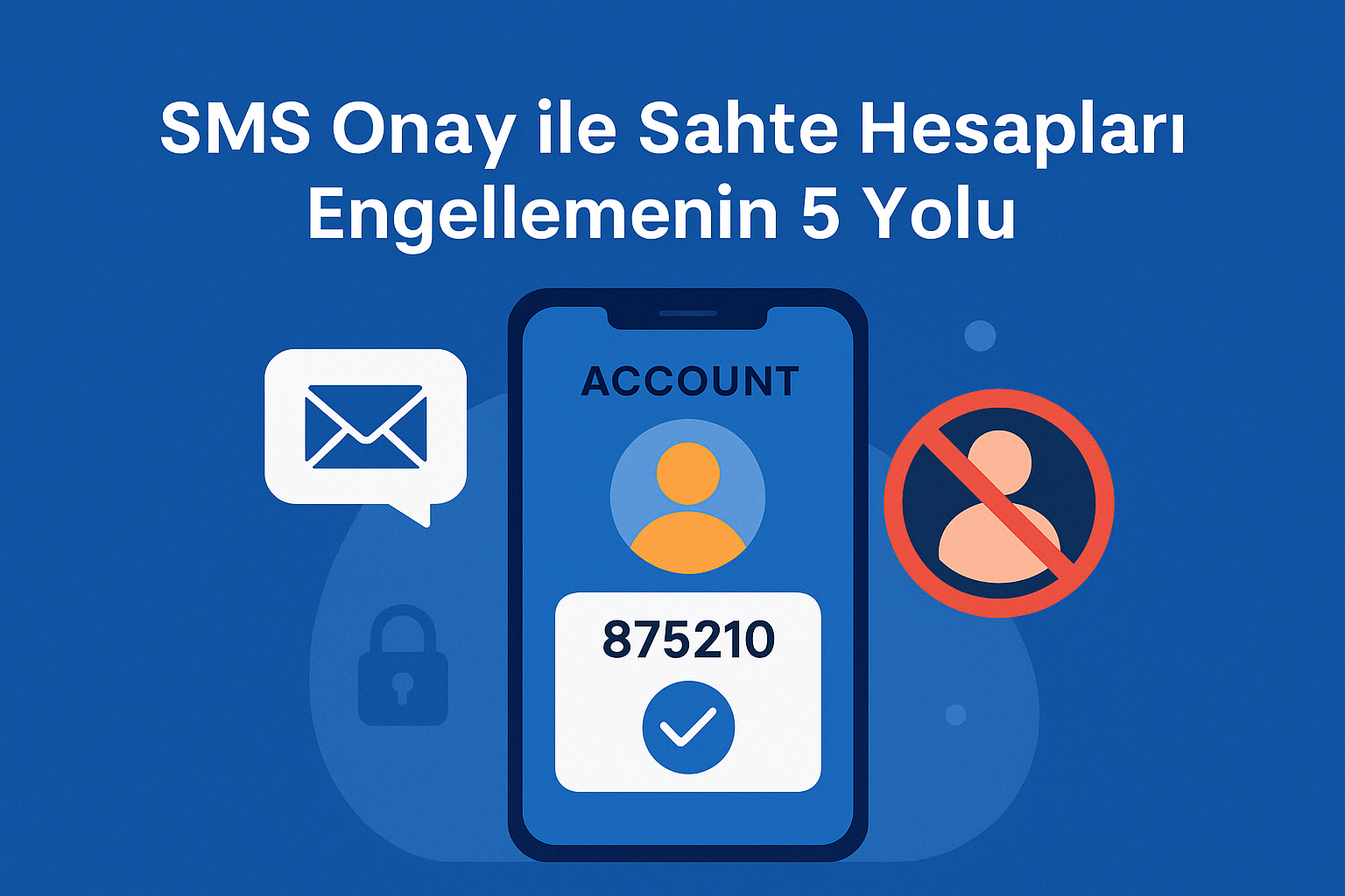 Anında SMS Onay Kodu Hizmeti